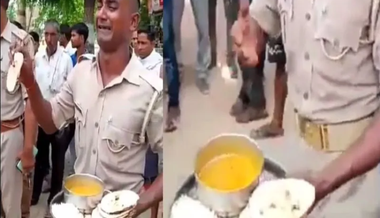 खाने के लिए रोया UP पुलिस का सिपाही तो CM योगी ने भेजा तेजतर्रार अधिकारी।