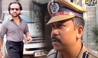 ‘हम मामले की जांच में जुटे हुए हैं’ ,सैफ अली खान पर हुए हमले को लेकर बोले डीसीपी दीक्षित गेदाम
