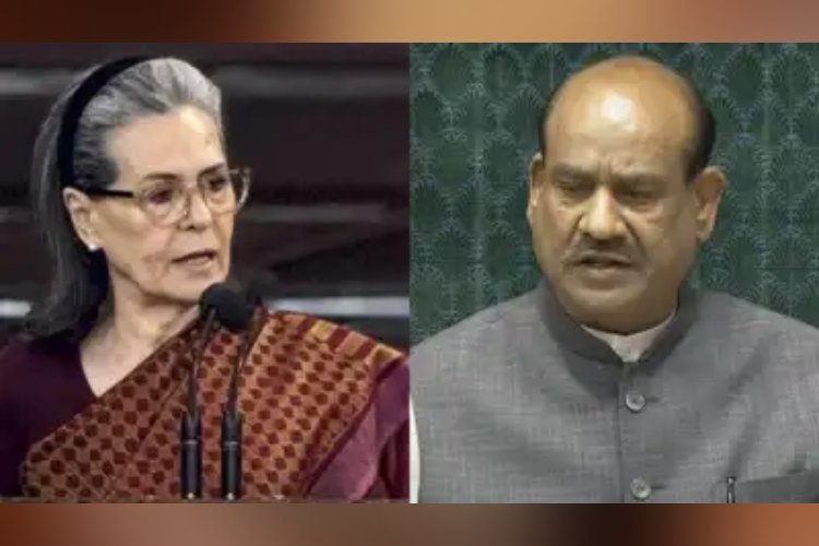 लोकसभा अध्यक्ष ओम बिरला ने इस बात को लेकर की सोनिया गांधी की आलोचना
