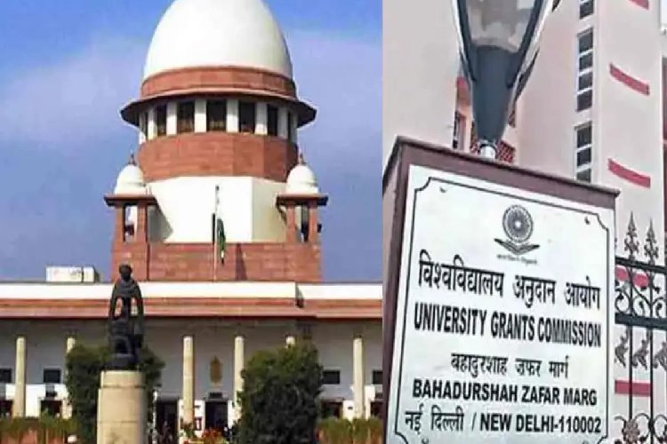 सुप्रीम कोर्ट ने किस आधार पर UGC के नए नियमों पर लगाई रोक? केंद्र सरकार को नोटिस