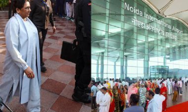 अखिलेश के बाद, मायावती ने लिया जेवर एयरपोर्ट का क्रेडिट, कांग्रेस पर भी बोला हमला