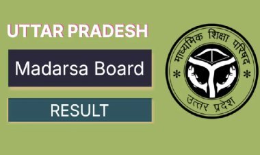 उप्र प्रदेश मदरसा बोर्ड का रिजल्ट घोषित, 88.26% छात्र-छात्राएं उत्तीर्ण, यहां करें चेक...